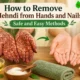 how_to_remove_mehndi_naturally